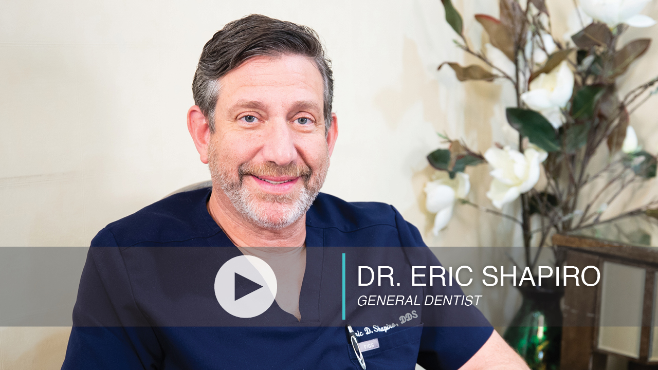 Video testimonial from Dr. Eric Shapiro-General Dentist